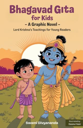 Illustrated Bhagavad Gita For Kids: A Graphic Story Of Lord Krishna’S Teachings For Young Readers (Ideal For Ages 4-6, 7-8, 8-12) | A Perfect Gift For