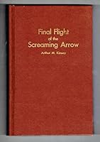Final Flight of the Screaming Arrow B000YIGH0K Book Cover