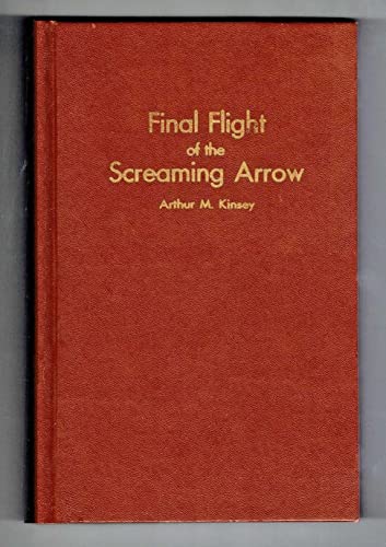 Final Flight of the Screaming Arrow B000YIGH0K Book Cover