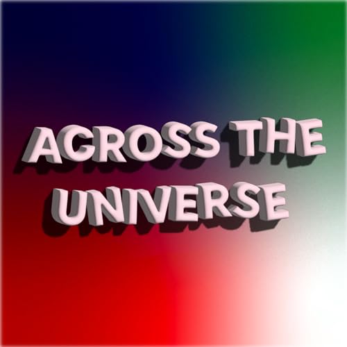 Across The Universe