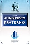 Atendimento Fraterno (Portuguese Edition)