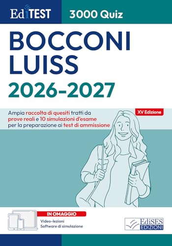  EdiTEST. Bocconi, Luiss. 3000 quiz. Ampia raccolta di quesiti tratti da prove reali e 10 simulazioni d\'esame. Con software di simulazione. Con video-lezioni