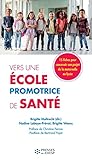  Vers une école promotrice de santé (French Edition)