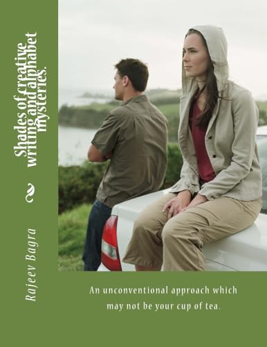 Shades of Discovering Alphabet Mysteries and Creative Writing: An unconventional way that may not be your cup of tea!