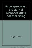 Superspeedway : the story of NASCAR grand national racing 0884053911 Book Cover