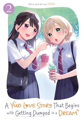 A Yuri Love Story That Begins with Getting Dumped in a Dream Vol. 2