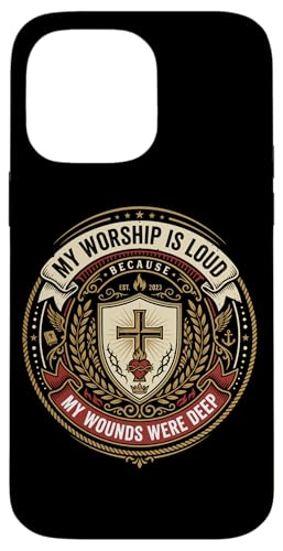 ���B���e�[�W �N���X�g �N���X�`���� My Worship Is Loud Because My Wounds �X�}�z�P�[�X iPhone 14 Pro Max �p