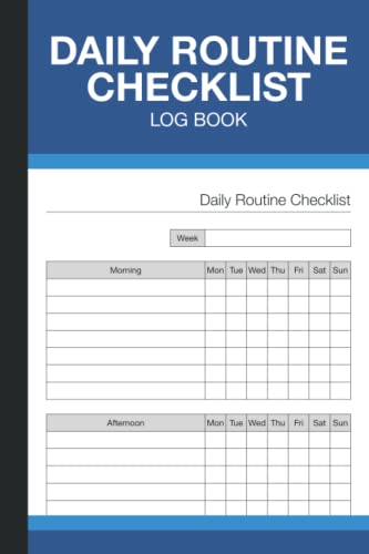 Daily Routine Checklist Log Book: Habit Tracker for Morning, Afte...