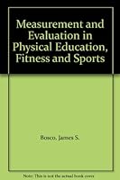 Measurement and Evaluation in Physical Education, Fitness and Sports 0135683521 Book Cover