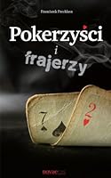 Pokerzysci i frajerzy 8377226014 Book Cover
