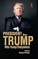 President Trump Who Trump Everywhere 9385995472 Book Cover