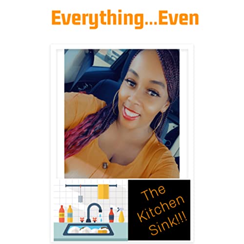 Everything&hellip;Even The Kitchen Sink!!! Titelbild