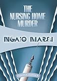 The Nursing Home Murder: Inspector Roderick Alleyn #3