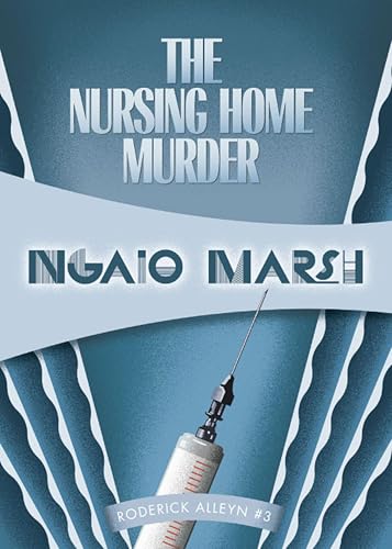 The Nursing Home Murder: Inspector Roderick Alleyn #3 (English Edition)