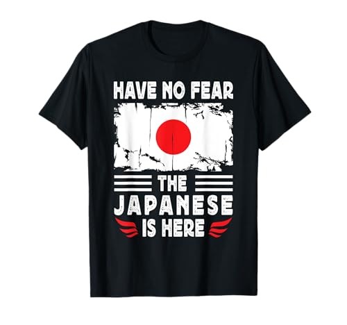 Have No Fear The Japanese is Here Japan Flag Camiseta