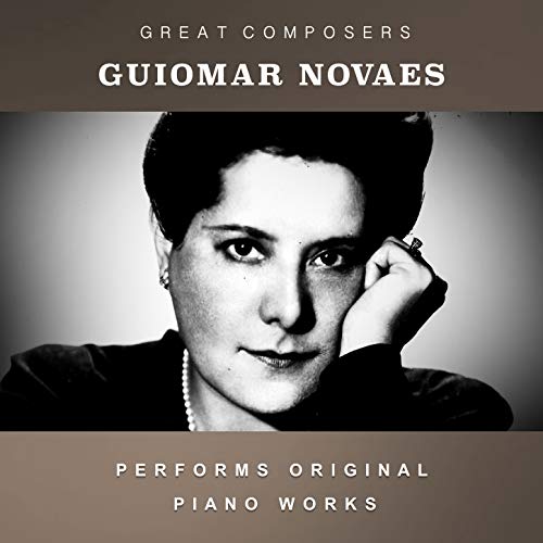 Guiomar Novaes Performs Original Piano Works Guiomar