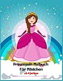 Prinzessin malbuch für mädchen ab 4 jarhen: Mein schönster Prinzessinnenspaß und Malvorlagen für Mädchen (Prinzessin Malbücher Band 5)
