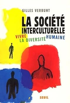 Paperback La Société interculturelle. Vivre la diversité humaine [French] Book