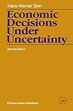  Economic Decisions Under Uncertainty