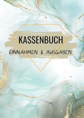 Kassenbuch A4 für Kleinunternehmer: Buchhaltungsbuch, 120 Seiten für über 3200 Einträge, Einnahmen und Ausgaben Buch geeignet für Vereine, Selbstständige oder als Haushaltsbuch