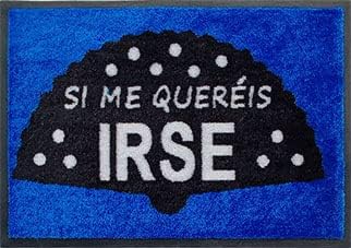 PASO - Felpudos Entrada a casa Originales y Divertidos - Alfombra Friki para Interior y Exterior – Fibra 100% Poliamida y Base Antideslizante - Frases ingeniosas: SI ME QUERÉIS IRSE (Azul, 40x60)