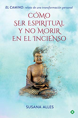 Cómo ser espiritual y no morir en el incienso (Palmyra) (Spanish Edition)