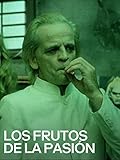  Los frutos de la pasión