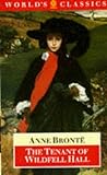 The Tenant of Wildfell Hall (World's Classics) by Anne Bronte (1993-07-01) - Anne Bronte