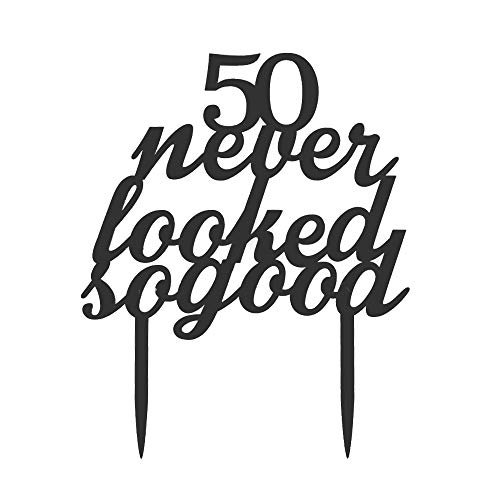 50 Never Looked So Good Cake Topper-Happy 50th Birthday/Wedding Anniversary Party Decor-Cheers to 50 Years Cake Topper-Black Color