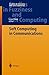 Soft Computing in Communications (Studies in Fuzziness and Soft Computing, 136)