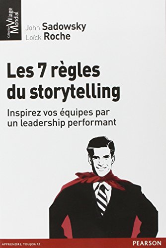 Télécharger Les 7 Règles du Storytelling livre En ligne
