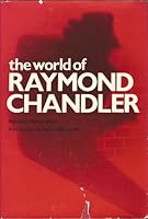 The World of Raymond Chandler 0894790161 Book Cover