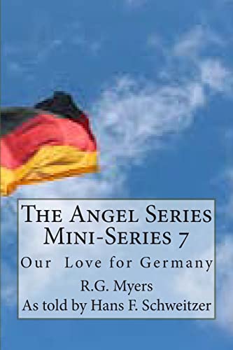 The Angel Series Mini-Series 7: Our love for Germany (Special Edition)