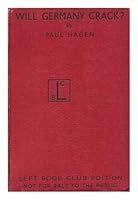 Will Germany Crack? A Factual Report on Germany from Within, by Paul Hagen [Pseud. ] with an Introduction by Elmer Davis B001DPW1T4 Book Cover