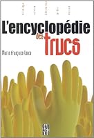 L'encyclopédie des Trucs : Plus de 2500 Astuces de 2896422579 Book Cover