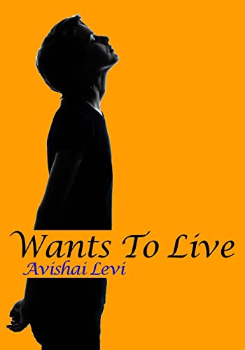 Wants To Live