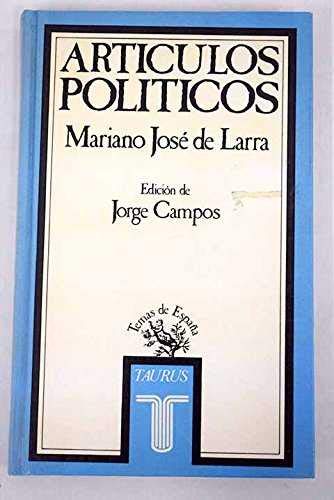 Art¸culos pol¸ticos: Antolog¸a (Temas de España)