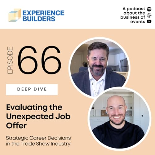 066 - Evaluating the Unexpected Job Offer: Strategic Career Decisions in the Trade Show Industry