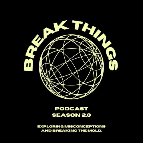 『Break Things Podcast』のカバーアート