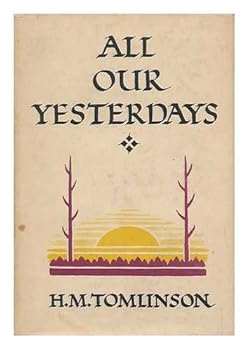 Hardcover All Our Yesterdays; With a Portrait Frontispiece from a Drawing by Percy Smith Book