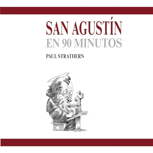 San Agust&amp;iacute;n en 90 minutos 28 (By Paul Strathern) episode artwork