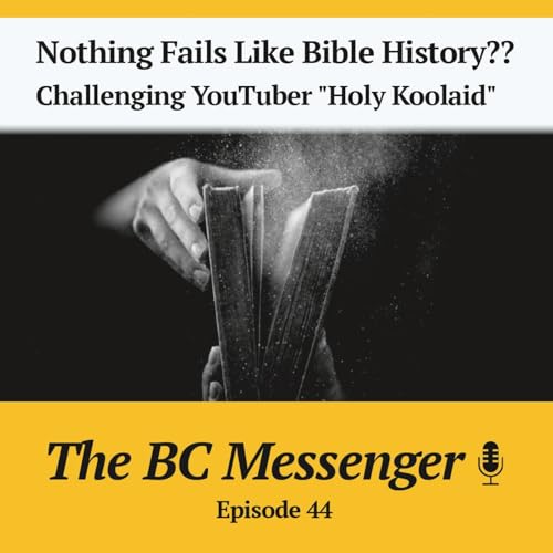Nothing Fails Like Bible History?? Challenging YouTuber "Holy Koolaid"