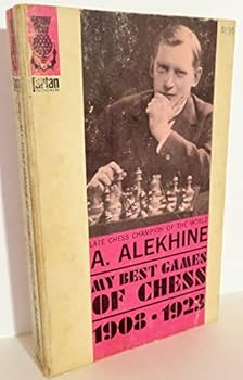 Paperback My Best Games Of Chess 1908-1923 [Unknown] Book