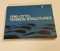 Frei Otto: tension structures B0006BZAQC Book Cover