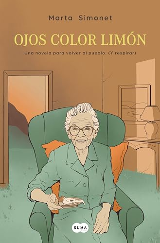 Ojos color limón: Una novela para volver al pueblo. (Y respirar) (Spanish Edition) - Simonet, Marta
