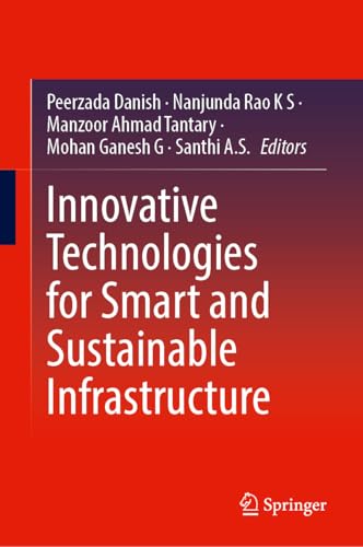 Innovative Technologies for Smart and Sustainable Infrastructure