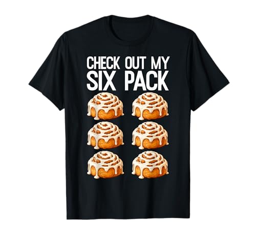Check Out My Six Pack Funny Pastry Cinnamon Roll Lover T-Shirt