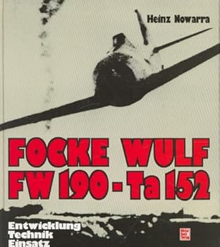Hardcover The Focke-Wulf 190; A Famous German Fighter. [German] Book