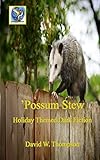 €™Possum Stew