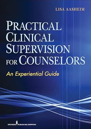 Practical Clinical Supervision for Counselors: An Experiential Guide book cover